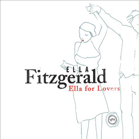 Ella Fitzgerald - Ella For Lovers - Zortam Music
