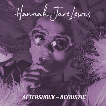 Hannah Jane Lewis - Aftershock (Acoustic) - Zortam Music