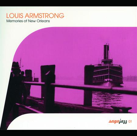 Louis Armstrong - Saga Jazz: Memories Of New Orleans - Zortam Music