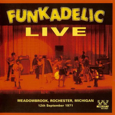 Funkadelic - Live Meadowbrook, Rochester, Michigan - 12th September 1971 - Zortam Music