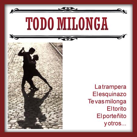 Various Artists - Todo Milonga Tradicionales - Zortam Music