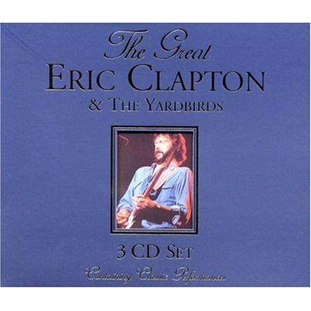 The Yardbirds - The Great Eric Clapton & The Yardbirds [disc 1] - Zortam Music