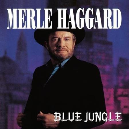 MERLE HAGGARD - Blue Jungle - Zortam Music