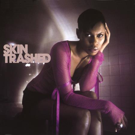 Skin - Trashed - Zortam Music