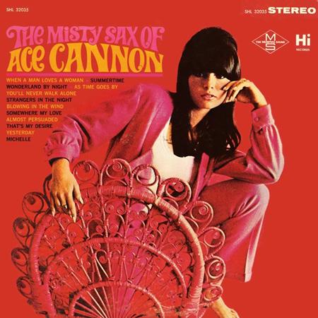 Ace Cannon - The Misty Sax Of Ace Cannon  Memphis Golden Hits - Zortam Music