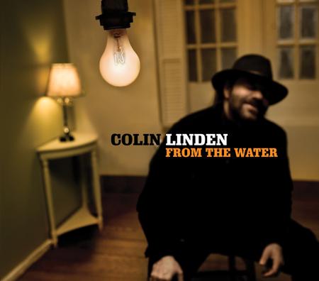 Colin Linden - From The Water - Zortam Music