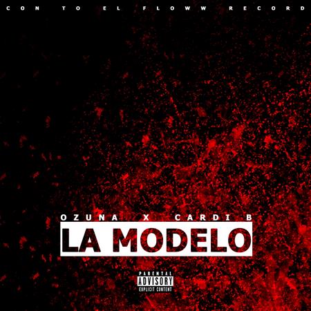 Ozuna - La Modelo (Featuring Cardi B) - Zortam Music