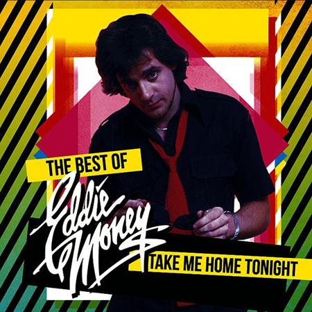 EDDIE MONEY - Take Me Home Tonight - The Best Of - Zortam Music