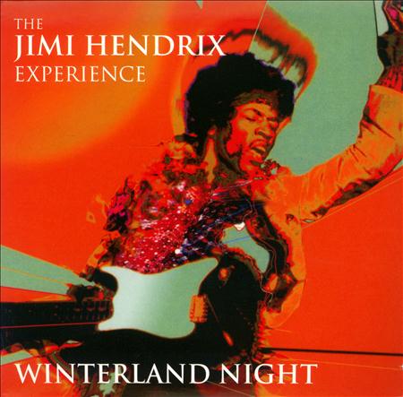 The Jimi Hendrix Experience - Winterland Night [disc 1] - Zortam Music