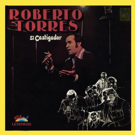 Roberto Torres - El Castigador - Zortam Music