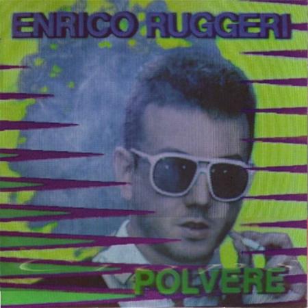 Enrico Ruggeri - Polvere - Zortam Music