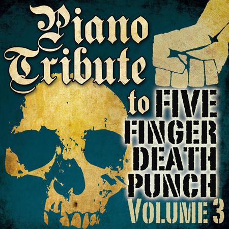 Piano Tribute Players - Piano Tribute to Five Finger Death Punch, Vol. 3 - Zortam Music
