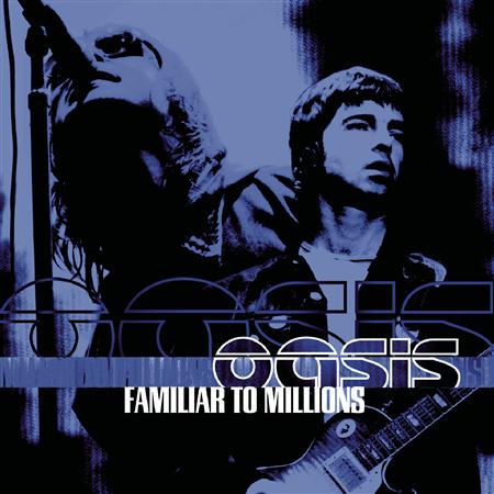 Oasis - Familiar To Millions - The Highlights [2001, Reprise Rec., 516458-2] - Zortam Music