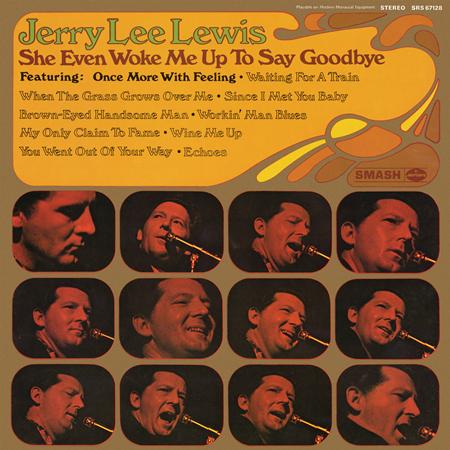 Jerry Lee Lewis - She Even Woke Me Up To Say Goodbye - Zortam Music