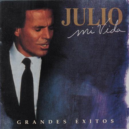 Julio Iglesias - Mi Vida Grandes Exitos [disc 1] - Zortam Music