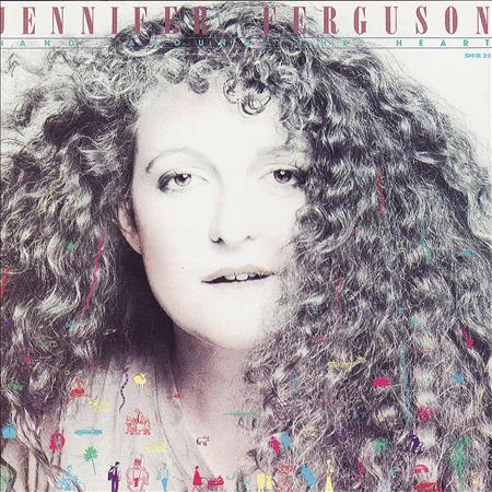 Jennifer Ferguson - Hand Around The Heart - Zortam Music