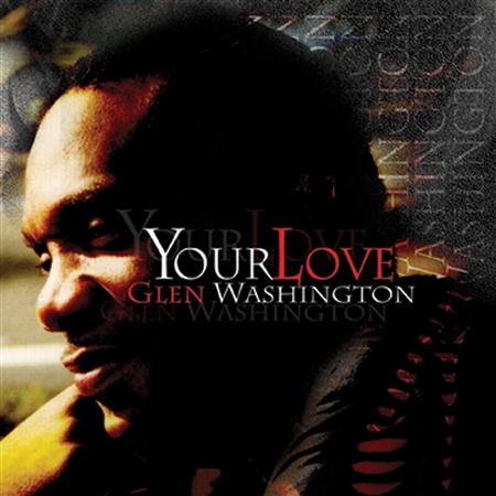 Glen Washington - Your Love - Zortam Music