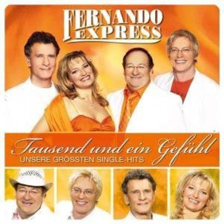 Fernando Express - Tausend und ein Gef|hl - Unsere grvssten Single Hits - Zortam Music