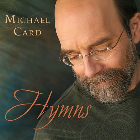 Michael Card - Hymns - Zortam Music