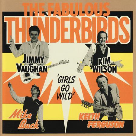 The Fabulous Thunderbirds - The Fabulous Thunderbirds/ What