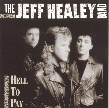 02 The Jeff Healey Band - Hell To Pay - Zortam Music