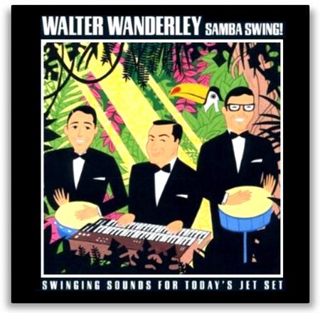 Walter Wanderly - Samba Swing! - Zortam Music