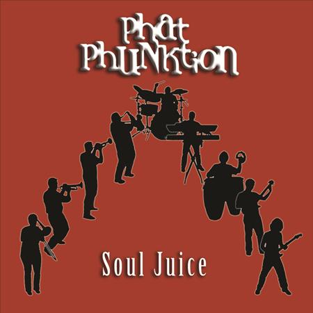 Phat Phunktion - Soul Juice - Zortam Music