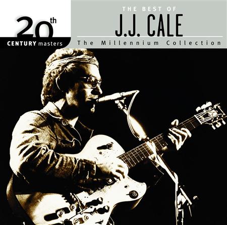 J.J. Cale - The Best Of J.j. Cale The Millennium Collection - Zortam Music