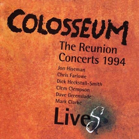Colosseum - The Reunion Concerts 1994 - Live - Zortam Music