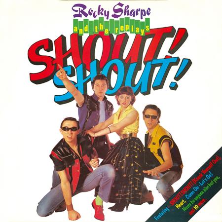 Rocky Sharpe And The Replays - Shout! Shout! - Zortam Music