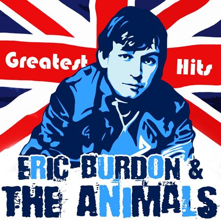 Eric Burdon and the Animals - Greatest Hits Of, The - Zortam Music