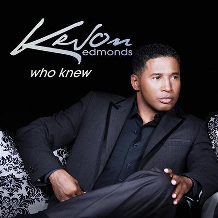 Kevon Edmonds - Who Knew - Zortam Music