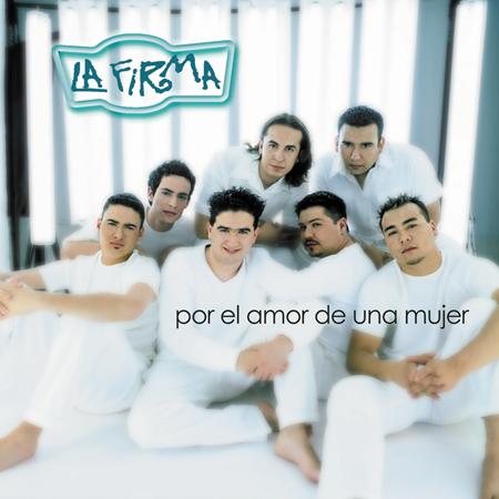 La Firma - Por el amor de una mujer (a duo con Intocable) Lyrics - Zortam Music