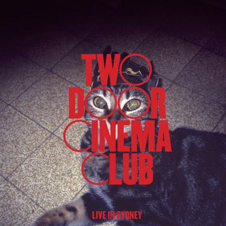 Two Door Cinema Club - Live In Sydney [ep] - Zortam Music