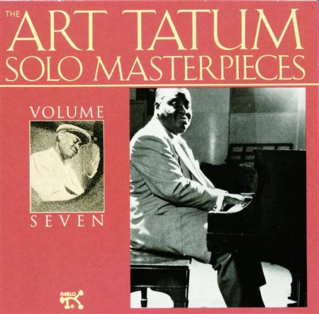 Art Tatum - The Art Tatum Solo Masterpieces, Vol. 7 - Zortam Music