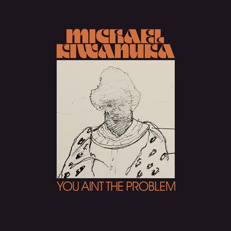 Michael Kiwanuka - You Ain