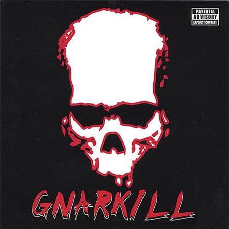 gnarkill - Gnarkill! - Zortam Music
