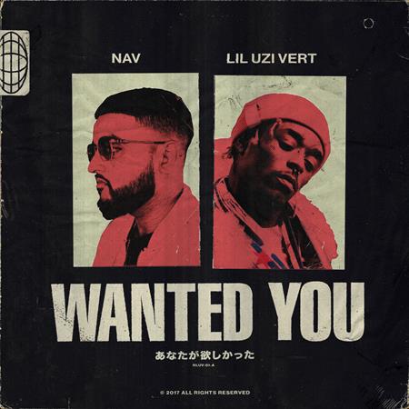 NAV Feat. Lil Uzi Vert - Wanted You [Single] - Zortam Music