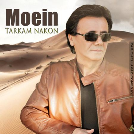 Moein - Tarkam Nakon - Zortam Music