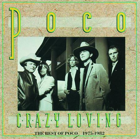 POCO - Crazy Loving The Best Of Poco 1975-1982 - Zortam Music