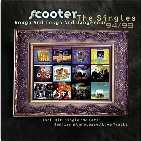 Scooter - Rough And Tough And Dangerous: The Singles 94/98 [Disc 1] - Zortam Music