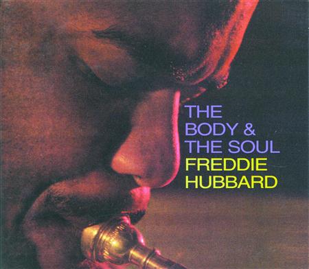 Freddie Hubbard - The Body & The Soul - Zortam Music