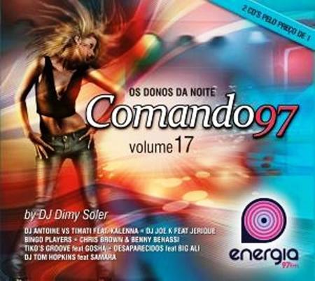 Bingo Players - Comando 97 Os Donos Da Noite Volume 17 - Zortam Music