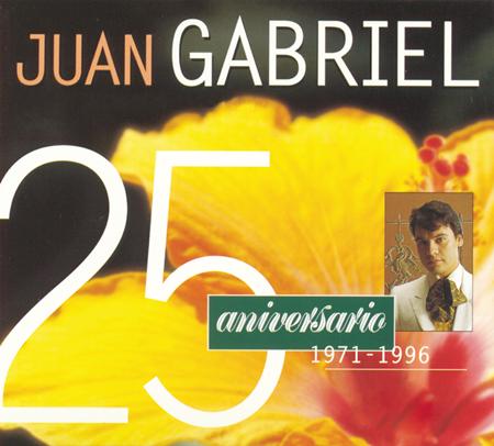 Juan Gabriel - 25 Aniversario 1971-1996 [disc 4] - Zortam Music