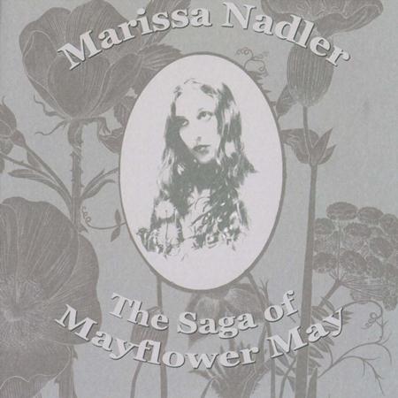 Marissa Nadler - The Saga Of Mayflower May - Zortam Music