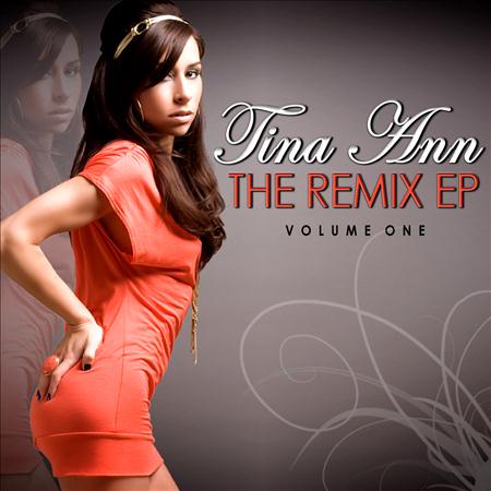 Tina Ann - The Remix EP Volume 1 - Zortam Music