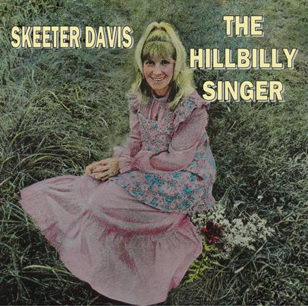 Skeeter Davis - The Hillbilly Singer - Zortam Music
