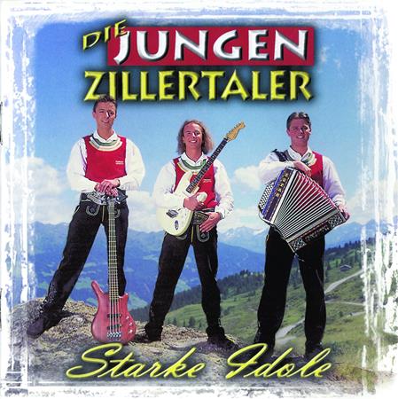 Die Jungen Zillertaler - Starke Idole - Zortam Music