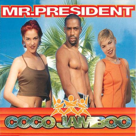 104 MISTER PRESIDENT - Coco Jamboo - Zortam Music