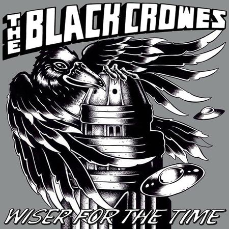The Black Crowes - Wiser for the Time - Zortam Music